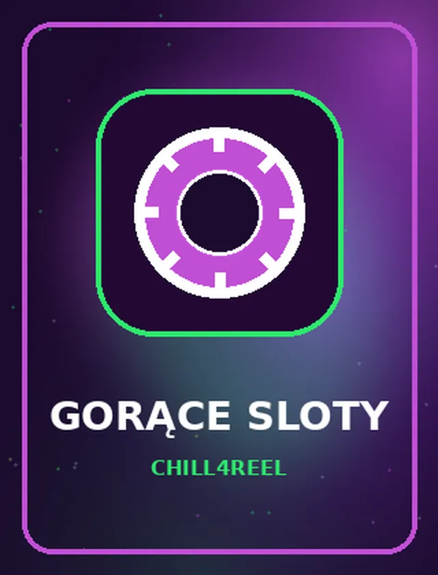 Gorące sloty w Chill4Reel